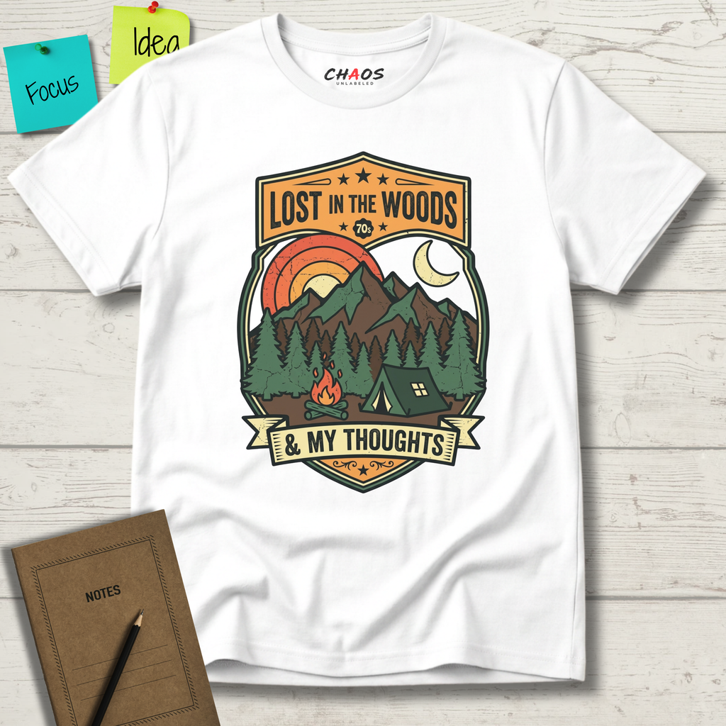 Lost In The Woods And My Thoughts T-Shirt