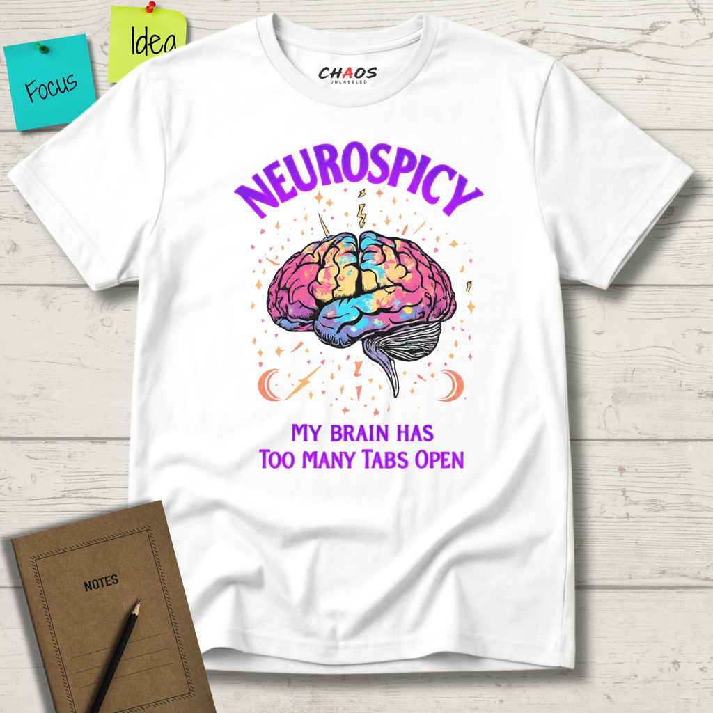 Neurospicy My Brain Has Too Many Tabs Open T-Shirt