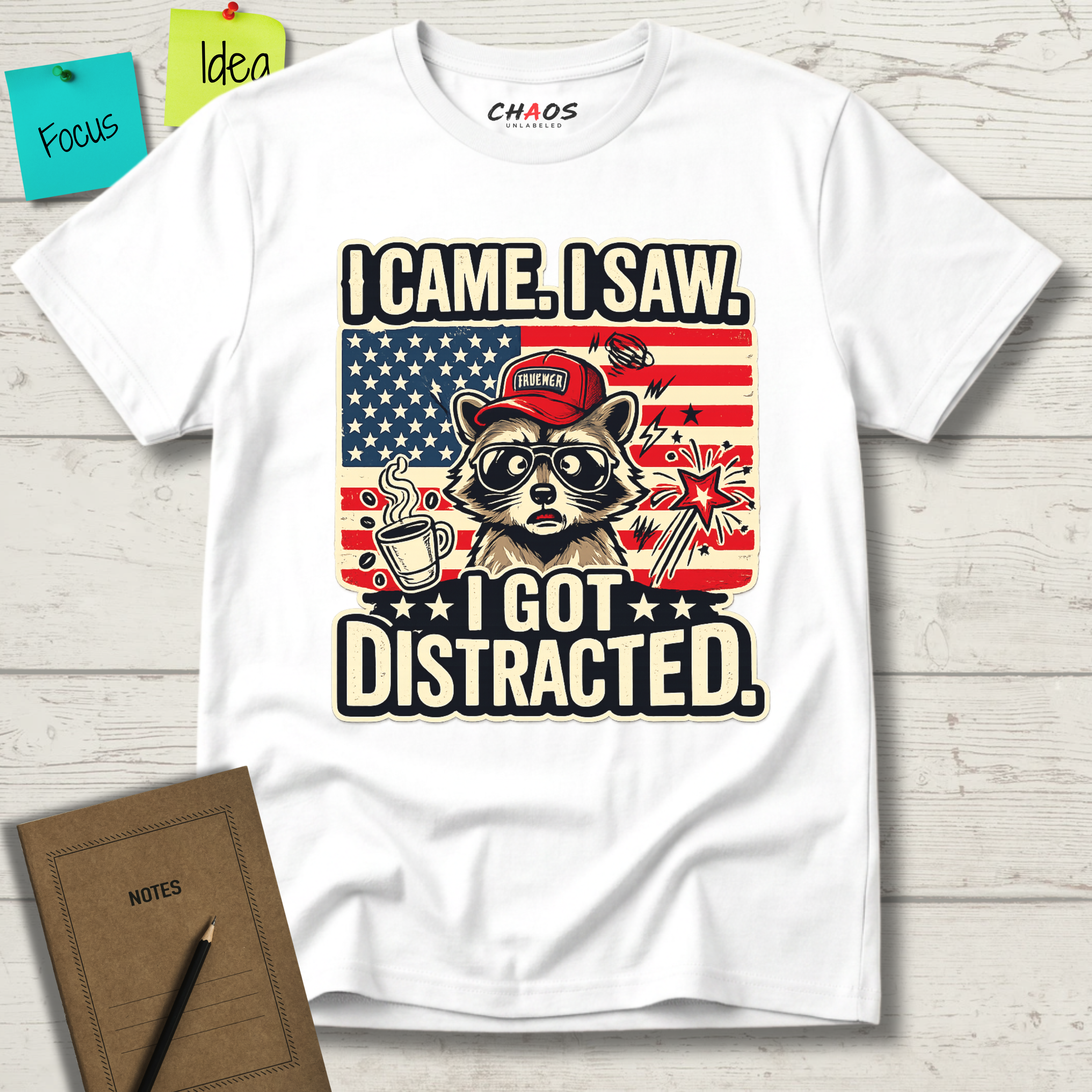 I Came I Saw I Got Distracted T-Shirt