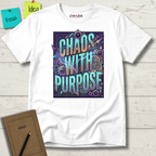 Chaos with purpose T-Shirt