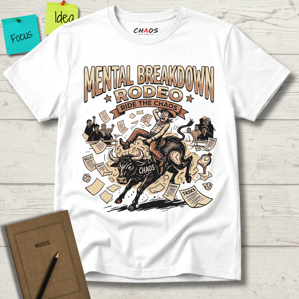 Mental Breakdown Rodeo. Ride the Chaos T-Shirt