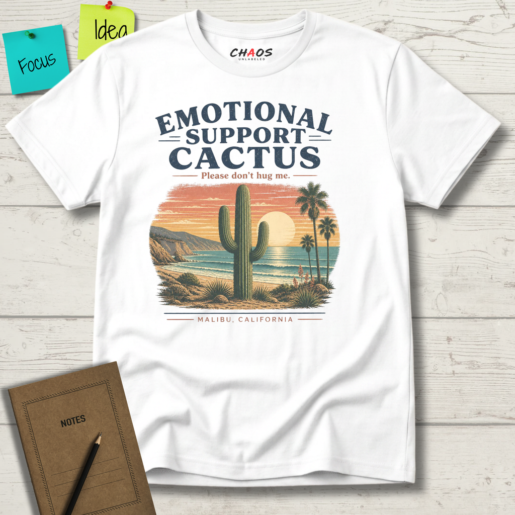 EMOTIONAL SUPPORT CACTUS PLEASE DON'T HUG ME MALIBU CALIFORNIA T-SHIRT