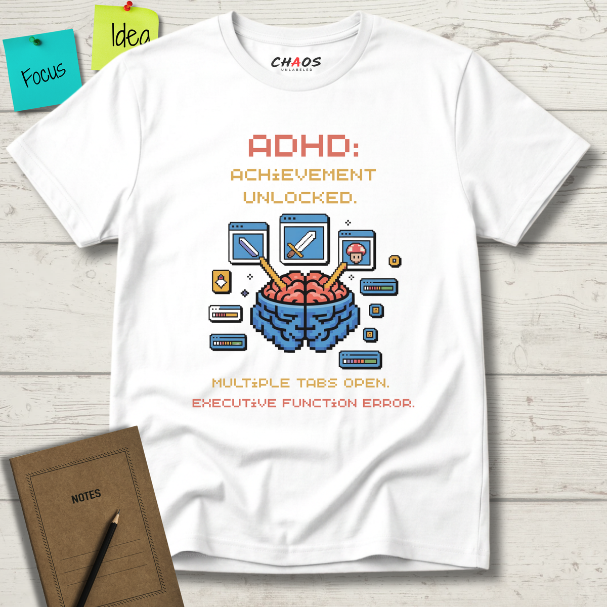 ADHD Achievement Unlocked Multiple tabs open T-Shirt