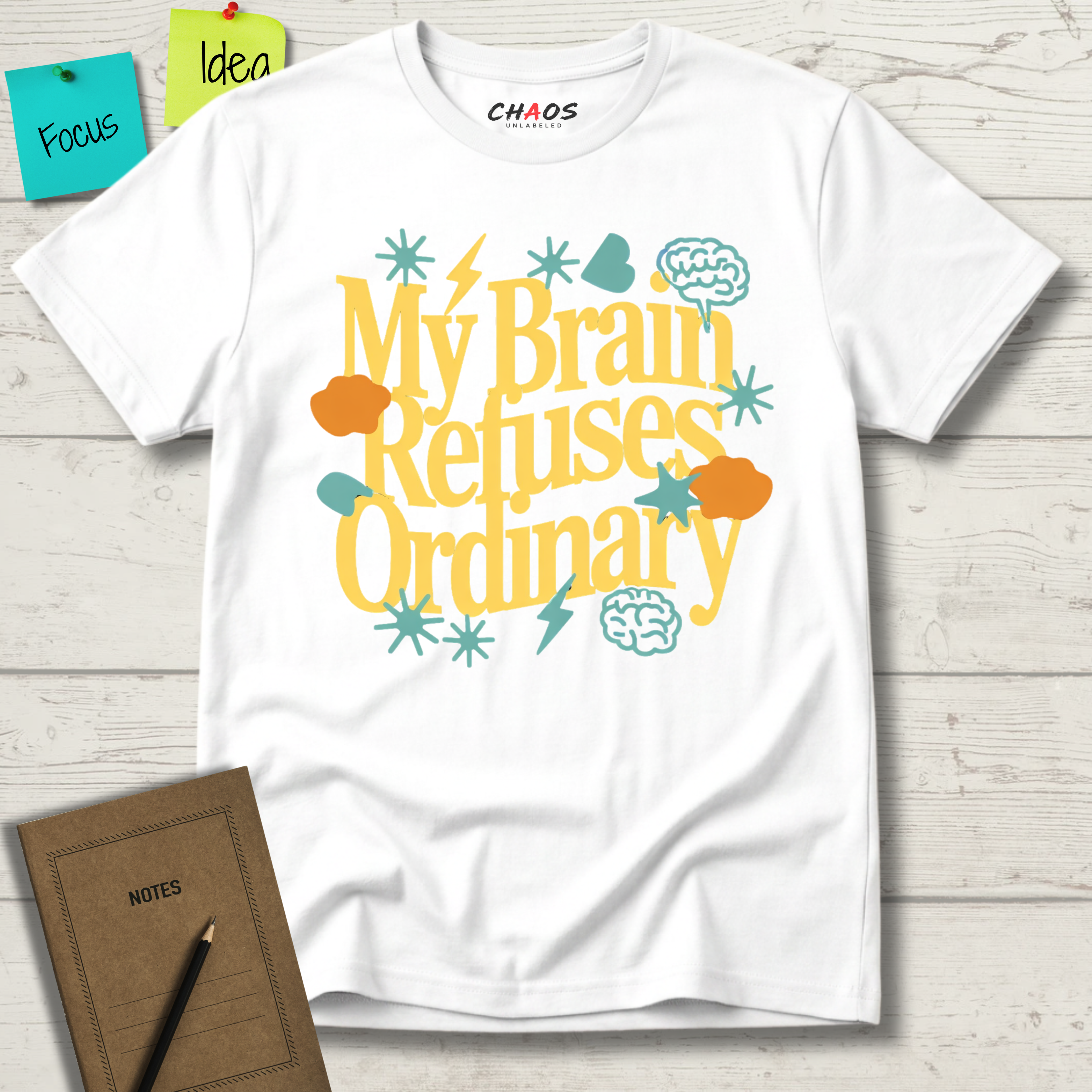 My Brain Refuses Ordinary T-Shirt