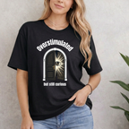 Overstimulated But Still Curious T-Shirt